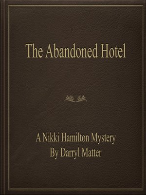 cover image of The Abandoned Hotel